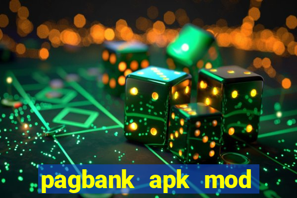 pagbank apk mod dinheiro infinito